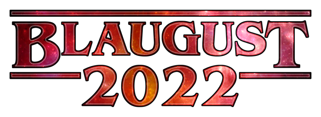 Blaugust 2022!